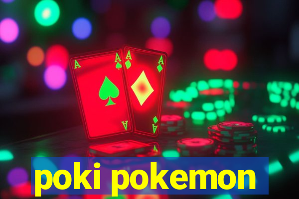 poki pokemon