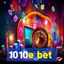 1010e bet