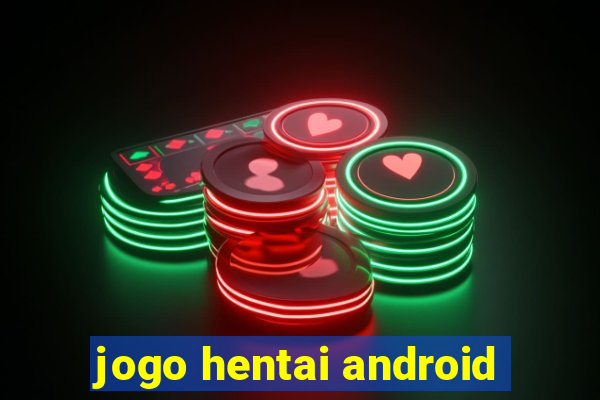jogo hentai android
