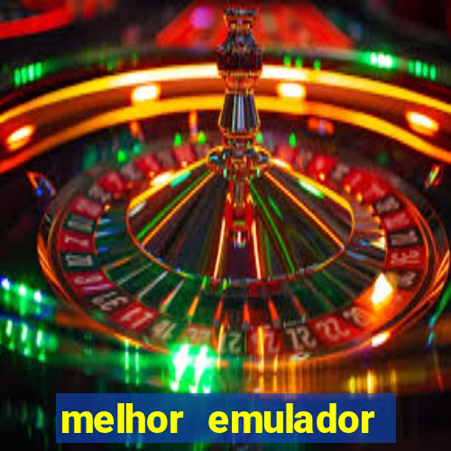 melhor emulador para pc fraco