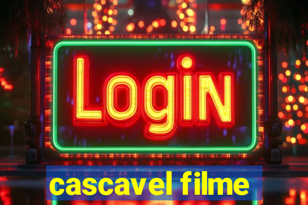 cascavel filme