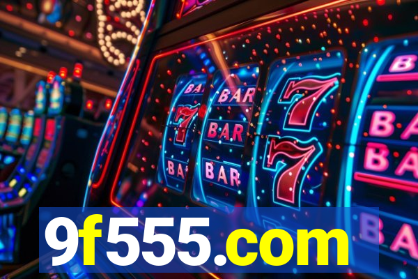 9f555.com