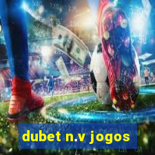 dubet n.v jogos