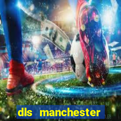 dls manchester united 2008 kit