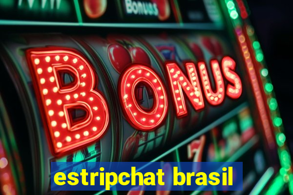 estripchat brasil