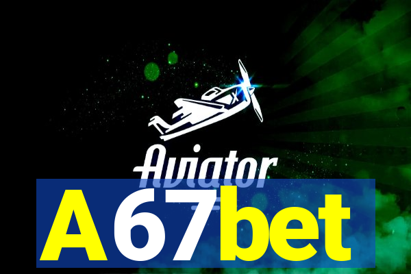 A67bet