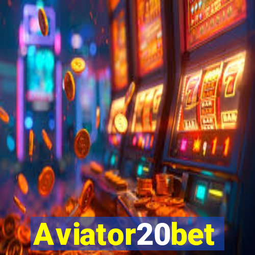 Aviator20bet