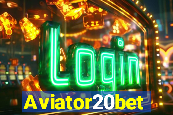 Aviator20bet