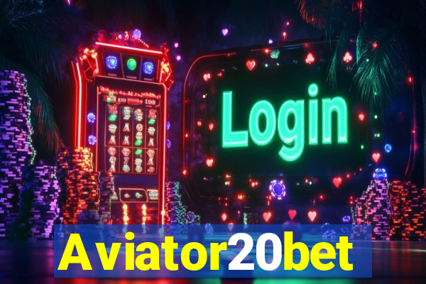 Aviator20bet