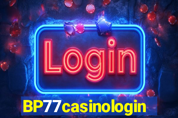 BP77casinologin