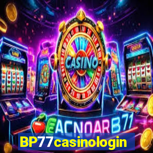 BP77casinologin