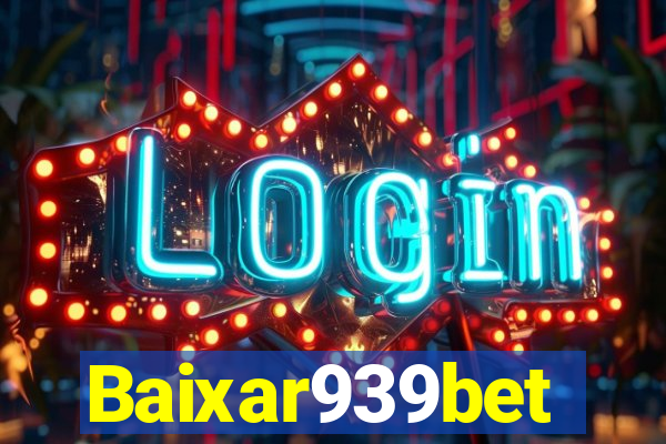 Baixar939bet