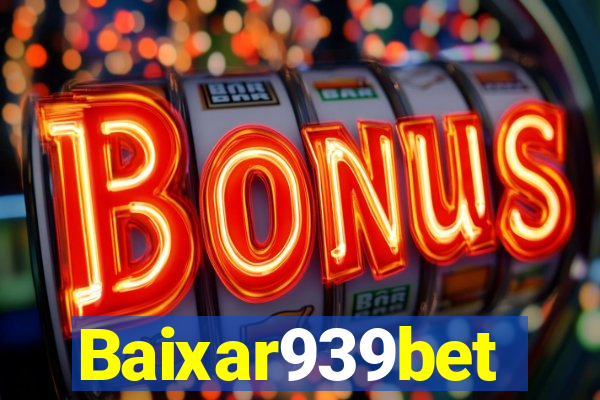 Baixar939bet