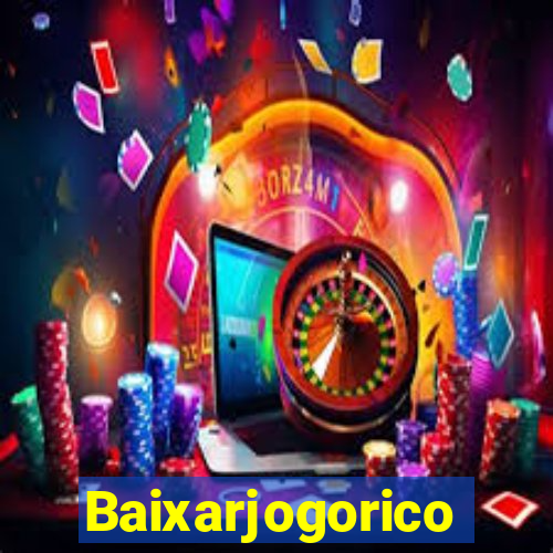 Baixarjogorico