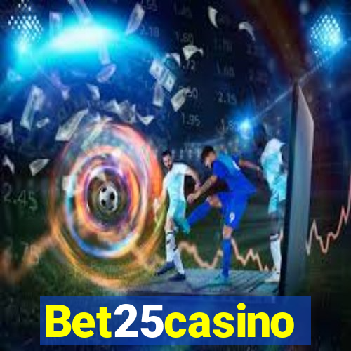 Bet25casino