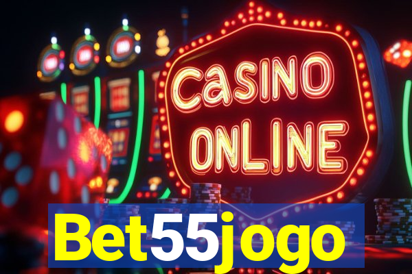 Bet55jogo