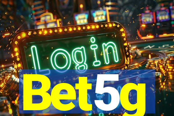 Bet5g