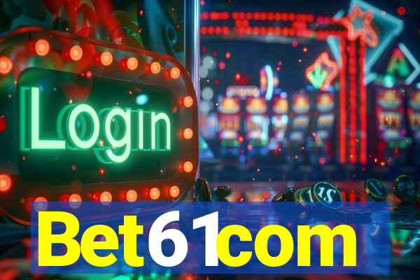 Bet61com