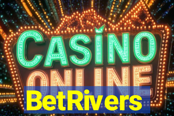 BetRivers