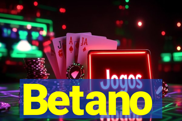 Betano