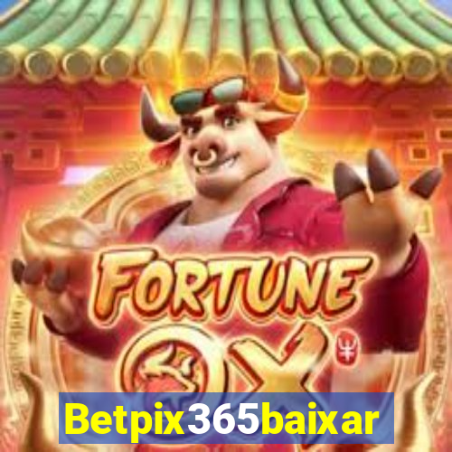 Betpix365baixar