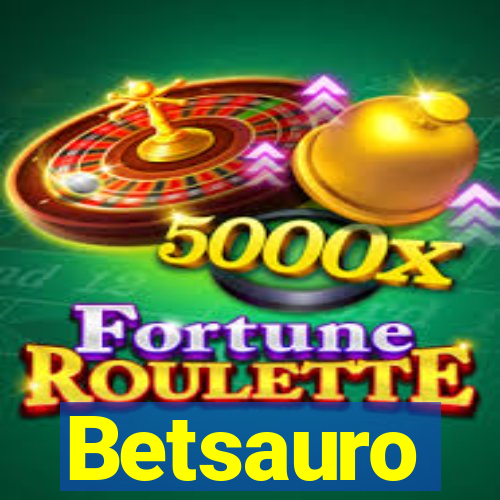 Betsauro