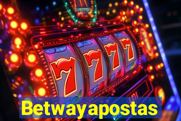 Betwayapostas