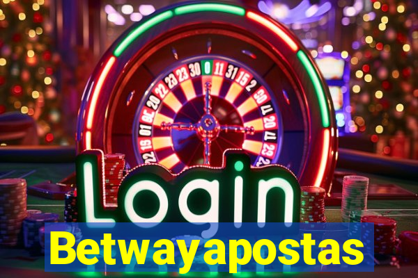 Betwayapostas