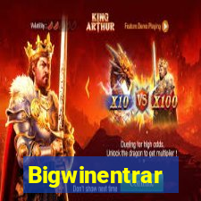 Bigwinentrar