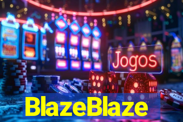 BlazeBlaze
