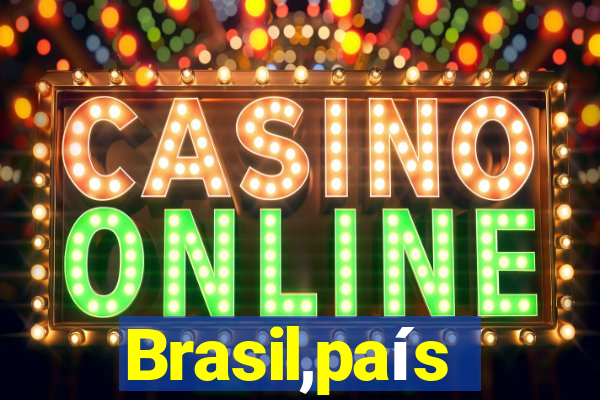 Brasil,país