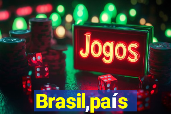 Brasil,país