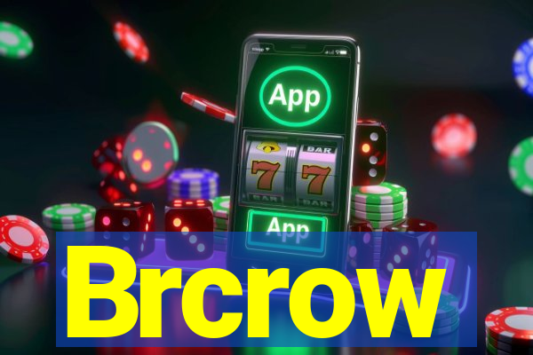 Brcrow