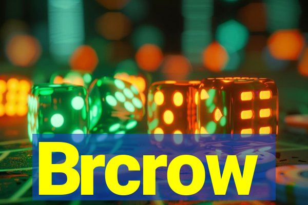 Brcrow