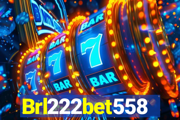 Brl222bet558