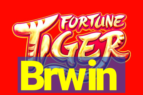 Brwin