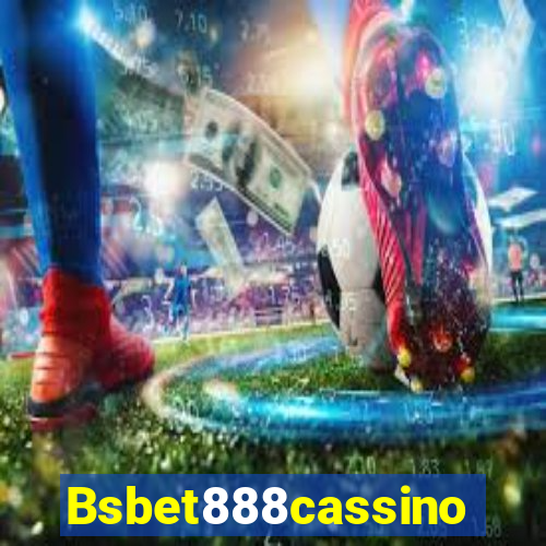 Bsbet888cassino
