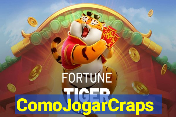 ComoJogarCraps