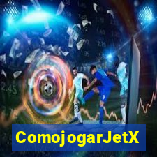 ComojogarJetX