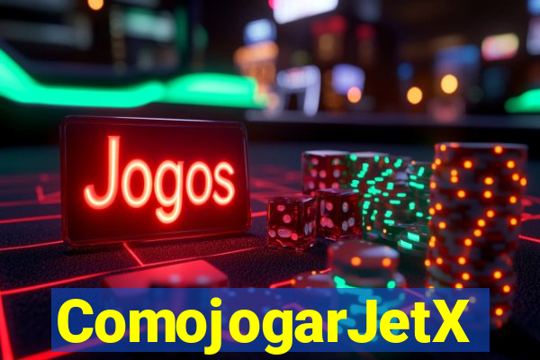 ComojogarJetX