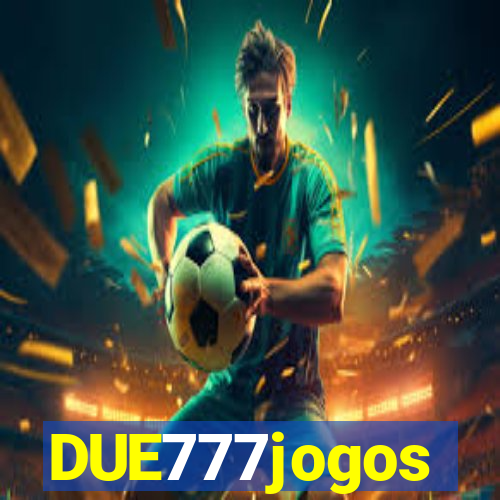 DUE777jogos