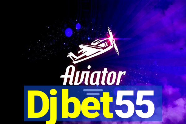 Djbet55