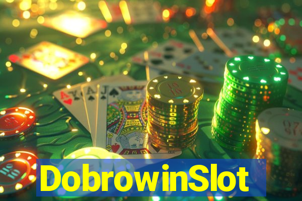 DobrowinSlot