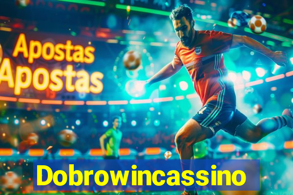 Dobrowincassino