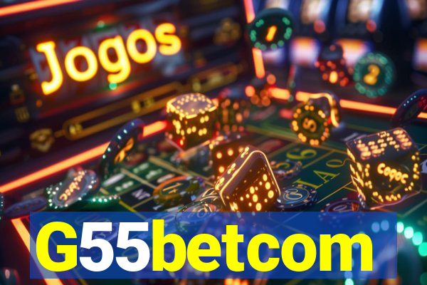G55betcom