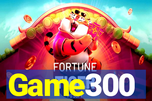 Game300
