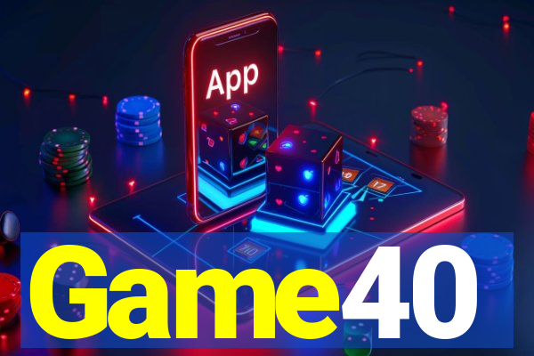 Game40