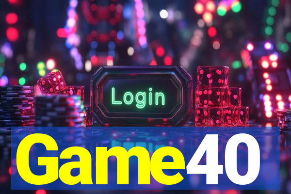 Game40