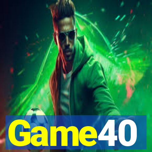 Game40