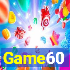 Game60